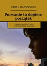 ebook Porwanie to dopiero początek - Paweł Janiszewski