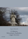 ebook O Mistrzu Wincentym Kadłubku i jego Kronice - August Bielowski