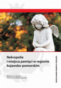 ebook Nekropolie i miejsca pamięci w regionie kujawsko-pomorskim