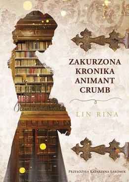 ebook Zakurzona kronika Animant Crumb