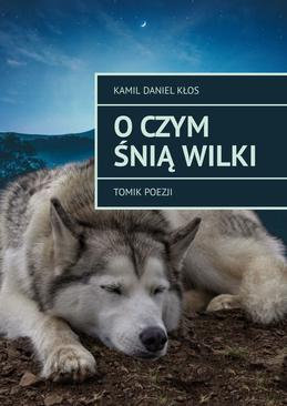 ebook O czym śnią wilki