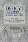 ebook Deficyt demokracji w Unii Europejskiej - Konstanty Adam Wojtaszczyk,Jolanta Szymanska