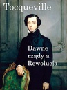 ebook Dawne rządy a Rewolucja - Alexis de Tocqueville