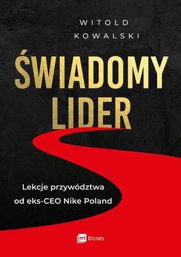 ebook Świadomy lider. Lekcje przywództwa od eks-CEO Nike Poland