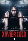 ebook Xavier Cold - Michelle A. Valentine