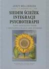 ebook Siedem ścieżek integracji psychoterapii - Jerzy Mellibruda