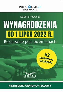ebook Wynagrodzenia od 1 lipca 2022 r. Rozliczanie płac po zmianach