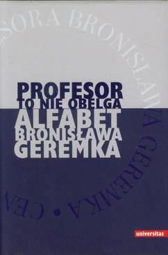 ebook Profesor to nie obelga Alfabet Bronisława Geremka