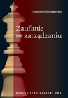 ebook Zaufanie w zarządzaniu - Joanna Paliszkiewicz