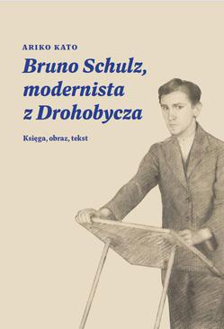 ebook Bruno Schulz, modernista z Drohobycza