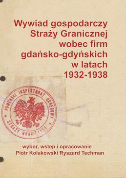 ebook Wywiad gospodarczy Straży Granicznej wobec firm gdańsko-gdyńskich w latach 1932-1938
