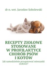 ebook Recepty ziołowe stosowane w profilaktyce chorób psów i kotów - Jarosław Sobolewski