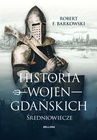 ebook Historia wojen gdańskich - Robert F. Barkowski