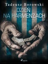 ebook Dzień na Harmenzach - Tadeusz Borowski
