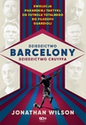 ebook Dziedzictwo Barcelony, dziedzictwo Cruyffa - Jonathan Wilson