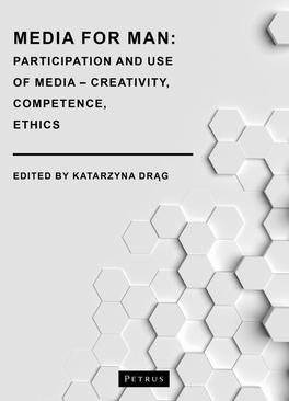 ebook Media for Man. Participation and Use of Media – Creativity, Competence, Ethics