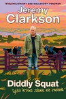 ebook Diddly Squat. Tylko krowa zdania nie zmienia - Jeremy Clarkson
