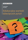 ebook Edukacyjna wartość dziecięcych pytań - Jolanta Bonar,Anna Buła