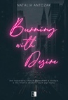 ebook Burning with Desire - Natalia Antczak