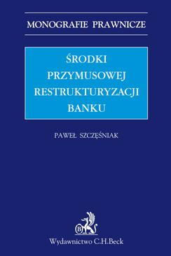 ebook Środki przymusowej restrukturyzacji banku