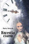 ebook Kwestia czasu - Marta Kruczek