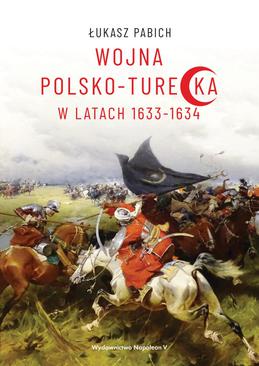 ebook Wojna polsko-turecka w latach 1633-1634