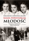 ebook Nasza powstańcza młodość - Małgorzata Czerwińska-Buczek