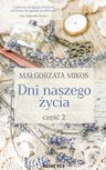 ebook Dni naszego życia Część II - Małgorzata Mikos