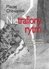 ebook Nietrafiony rytm - Maciej Chowaniok