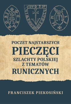 ebook Poczet najstarszych pieczęci szlachty polskiej z tematów runicznych