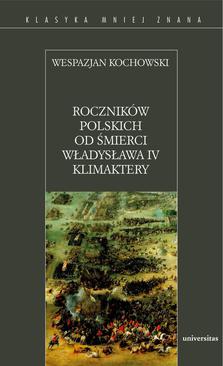 ebook Roczników polskich od śmierci Władysława IV Klimaktery