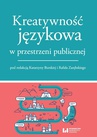ebook Kreatywność językowa w przestrzeni publicznej - Katarzyna Burska,Rafał Zarębski