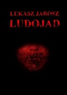ebook Ludojad - Łukasz Jarosz
