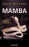 ebook Mamba - morderstwo w dobrym towarzystwie - Maja Welfens
