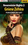 ebook Neverwinter Nights 2: Gniew Zehira - poradnik do gry - Karol "Karolus" Wilczek