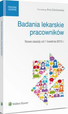 ebook Badania lekarskie pracowników - nowe zasady od 1 kwietnia 2015 r.
