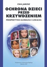 ebook Ochrona dzieci przed krzywdzeniem. Wyd. 2. - Ewa Jarosz
