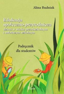 ebook Edukacja społeczno-przyrodnicza dzieci w wieku przedszkolnym i młodszym szkolnym