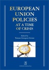 ebook European Union Policies at a Time of Crisis - Tomasz Grzegorz Grosse