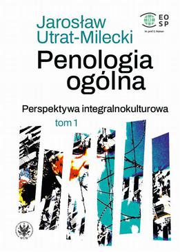 ebook Penologia ogólna. Perspektywa integralnokulturowa. Tom 1