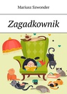 ebook Zagadkownik - Mariusz Szwonder