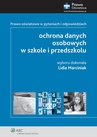 ebook Ochrona danych osobowych w szkole i przedszkolu. Prawo oświatowe w pytaniach i odpowiedziach - Lidia Marciniak