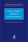 ebook Status prawny zarządcy nieruchomości - Aleksandra Sikorska-Lewandowska