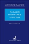 ebook Pluralizm administracji publicznej - Rafał Stasikowski
