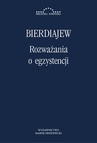 ebook Rozważania o egzystencji - Mikołaj Bierdiajew