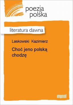 ebook Choć jeno Polską chodzę