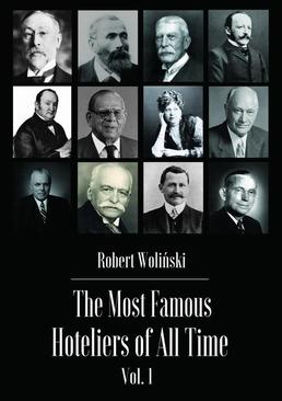 ebook The Most Famous Hoteliers of All Time Vol. 1