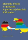 ebook Stosunki Polski z sąsiadami w pierwszej dekadzie XXI wieku - 