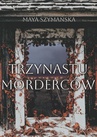 ebook Trzynastu Morderców - Maya Szymańska