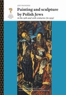ebook Painting and sculpture by Polish Jews in the 19th and 20th centuries (to 1939) - Jerzy Malinowski